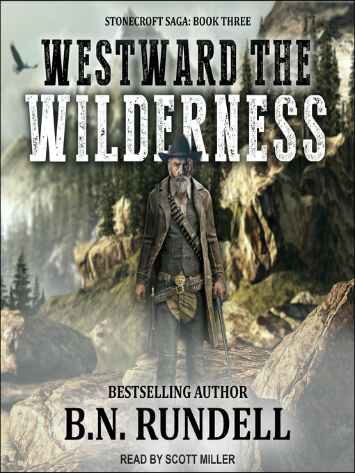 Title details for Westward the Wilderness by B.N. Rundell - Available